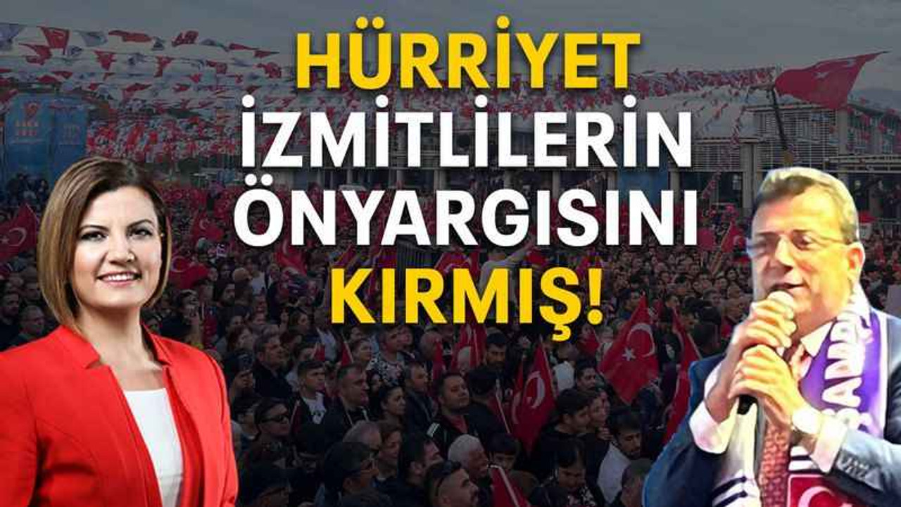 Hürriyet İzmitlilerin önyargısını kırmış!